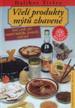 fotografie - kniha Vceli produkty mytu zbavene